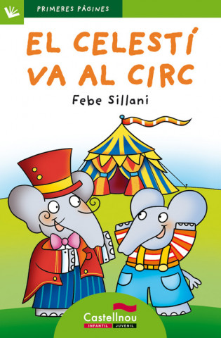 Carte El Celestí va al circ Febe Sillani