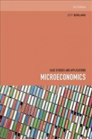 Carte Microeconomics: Case Studies and Applications Jeff Borland