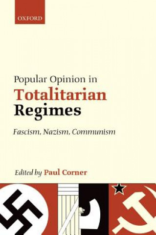 Kniha Popular Opinion in Totalitarian Regimes Paul Corner