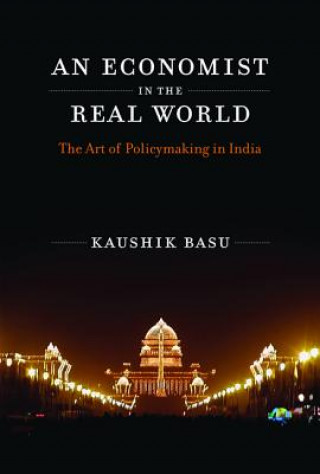 Книга Economist in the Real World Kaushik Basu