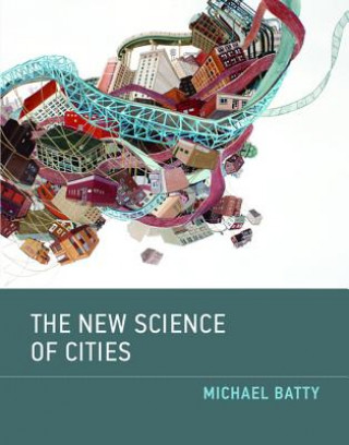 Könyv New Science of Cities Michael Batty