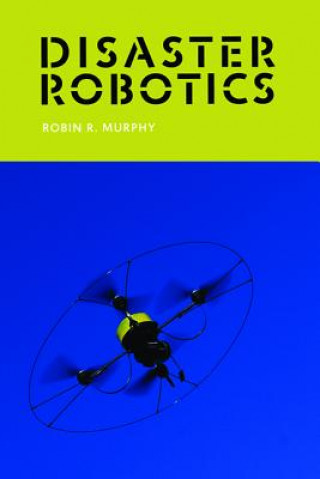 Carte Disaster Robotics Robin R. Murphy