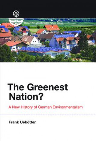 Kniha Greenest Nation? Frank Uekotter