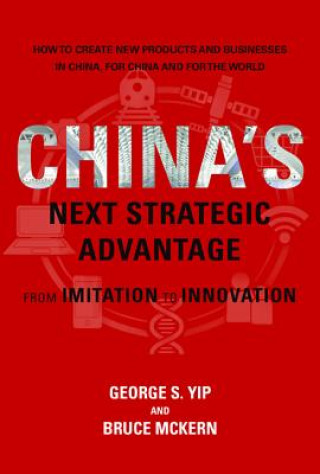 Книга China's Next Strategic Advantage George S. Yip