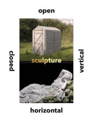 Boek Sculpture Vertical, Horizontal, Closed, Open Dr. Penelope Curtis
