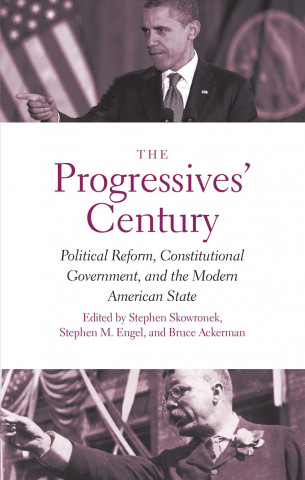 Kniha Progressives' Century Stephen Skowronek