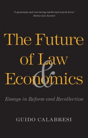 Carte Future of Law and Economics Guido Calabresi