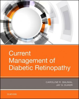 Könyv Current Management of Diabetic Retinopathy Caroline R. Baumal