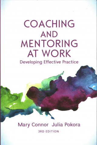 Carte Coaching and Mentoring at Work: Developing Effective Practice Mary P. Connor