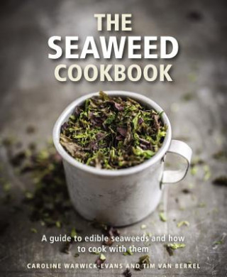 Knjiga Seaweed Cookbook Caroline Warwick Evans