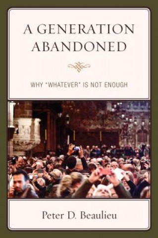 Boek Generation Abandoned Peter D. Beaulieu