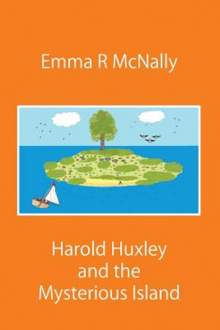 Książka Harold Huxley and the Mysterious Island Emma McNally