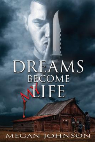 Livre Dreams Become My Life MEGAN JOHNSON