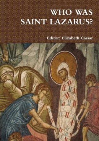 Kniha Who Was Saint Lazarus? Elizabeth Cassar