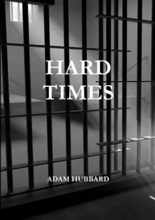 Kniha Hard Times Adam Hubbard