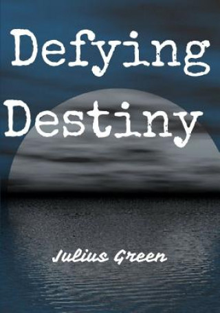 Carte Defying Destiny Julius Green