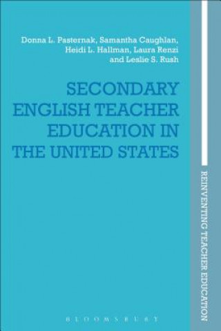 Buch Secondary English Teacher Education in the United States Samantha Caughlan