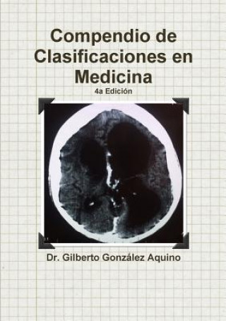 Kniha Compendio De Clasificaciones En Medicina 2017 Gilberto Gonzalez Aquino