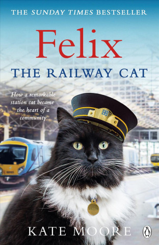 Carte Felix the Railway Cat Kate Moore