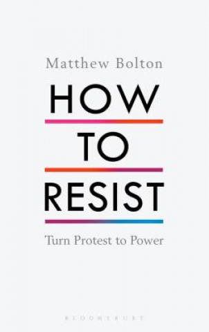 Buch How to Resist Matthew Bolton