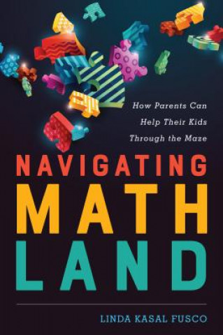 Книга Navigating MathLand Linda Kasal Fusco