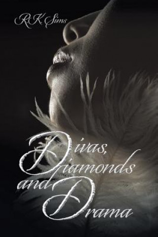 Buch Divas, Diamonds and Drama R.K. SIMS