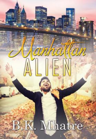 Książka Manhattan Alien B.K. MHATRE