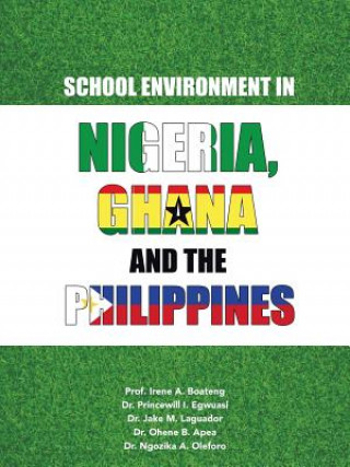 Carte School Environment in Nigeria, Ghana and the Philippines PRINCEWILL EGWUASI