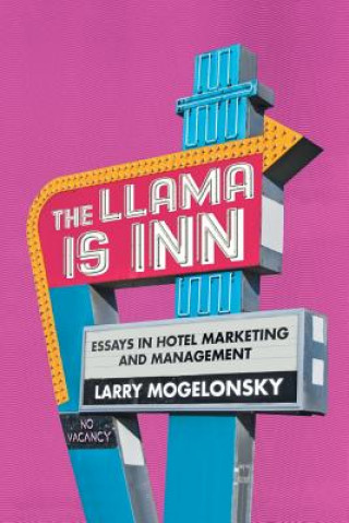Knjiga Llama Is Inn LARRY MOGELONSKY