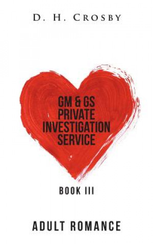 Книга GM & GS Private Investigation Service D. H. CROSBY