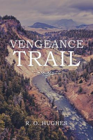 Buch Vengeance Trail R. O. HUGHES