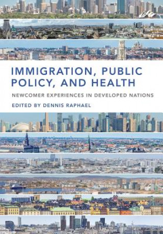 Kniha Immigration, Public Policy, and Health 