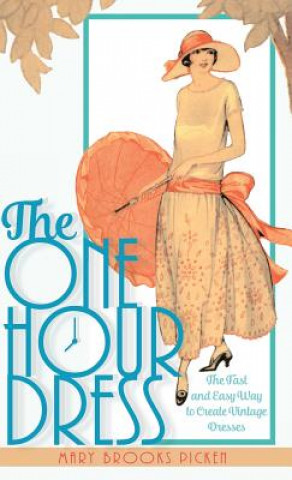Książka One Hour Dress-17 Easy-to-Sew Vintage Dress Designs From 1924 (Book 1) MARY BROOKS PICKEN