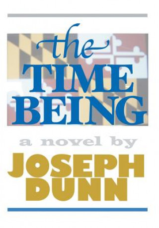 Kniha Time Being JOSEPH DUNN