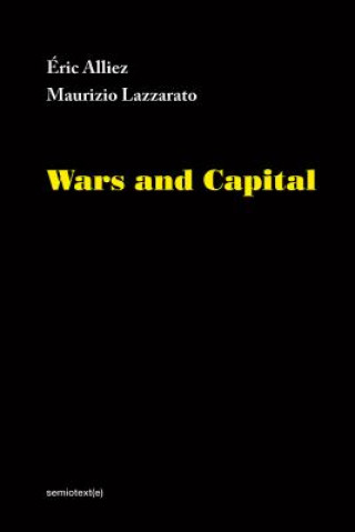 Könyv Wars and Capital Eric Alliez