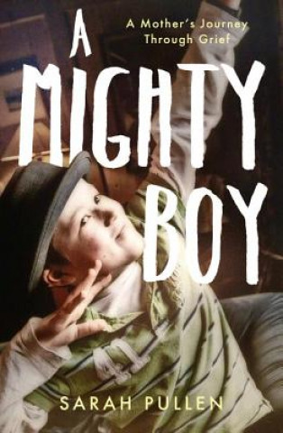Kniha Mighty Boy Sarah Pullen