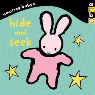 Carte Amazing Baby: Hide And Seek Beth Harwood