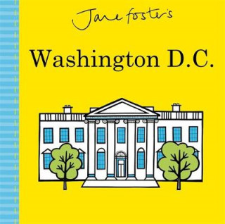 Kniha Jane Foster's Washington D.C. Jane Foster