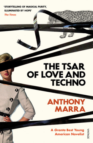 Kniha Tsar of Love and Techno Anthony Marra