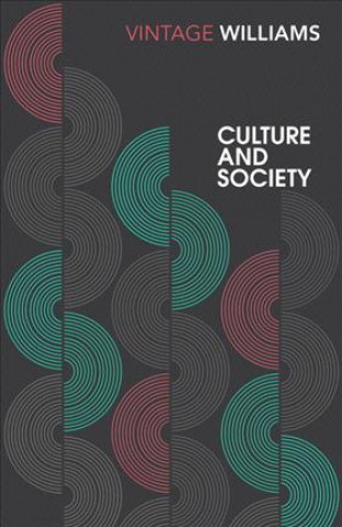 Kniha Culture and Society Raymond Williams