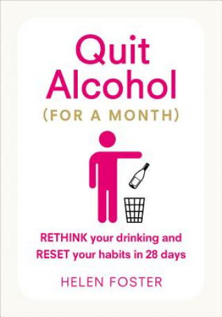 Kniha Quit Alcohol (for a month) Helen Foster