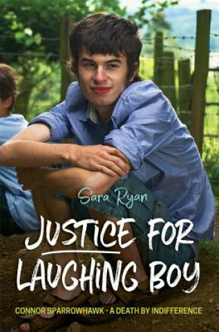 Könyv Justice for Laughing Boy Sara Ryan