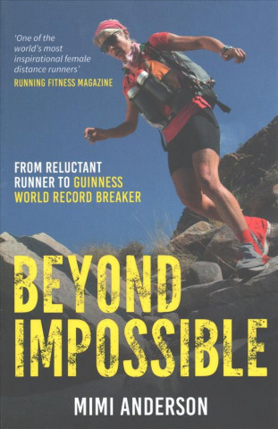 Livre Beyond Impossible Mimi Anderson