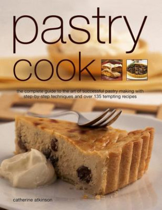 Kniha Pastry Cook Catherine Atkinson