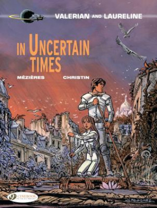 Könyv Valerian 18 - In Uncertain Times Pierre Christin
