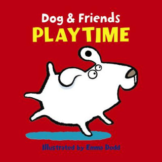 Książka Dog & Friends: Playtime Emma Dodd