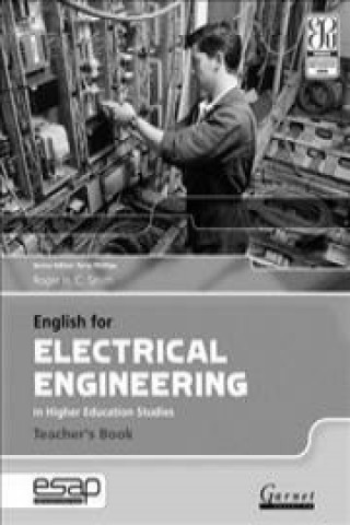 Kniha English for Electrical Engineering - Teacher's Book Roger H. C. Smith
