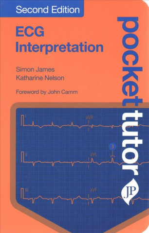Kniha Pocket Tutor ECG Interpretation Simon James