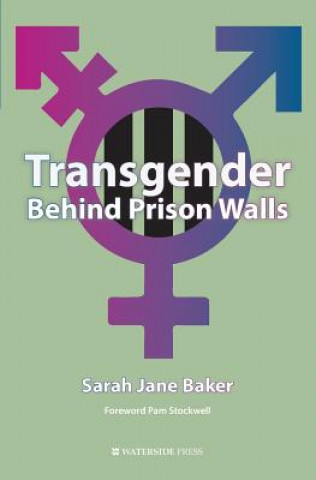 Βιβλίο Transgender Behind Prison Walls Sarah Jane Baker