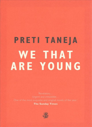 Kniha We That Are Young Preti Taneja